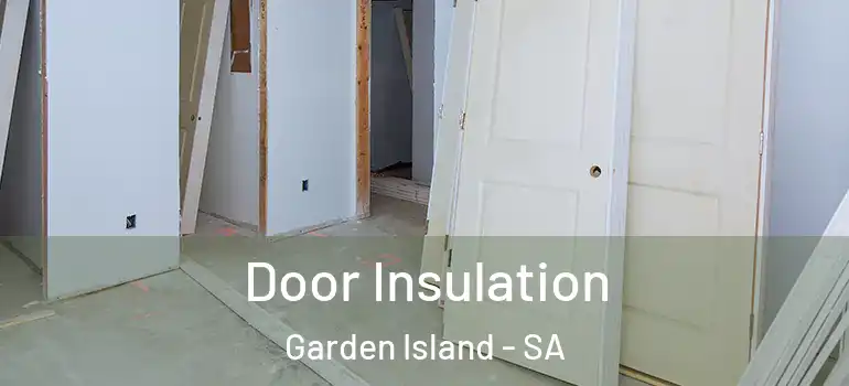 Door Insulation Garden Island - SA