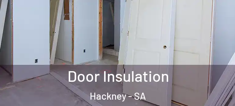 Door Insulation Hackney - SA