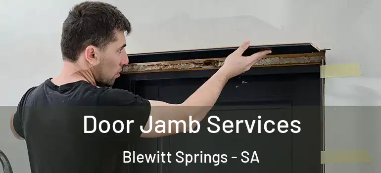 Door Jamb Services Blewitt Springs - SA