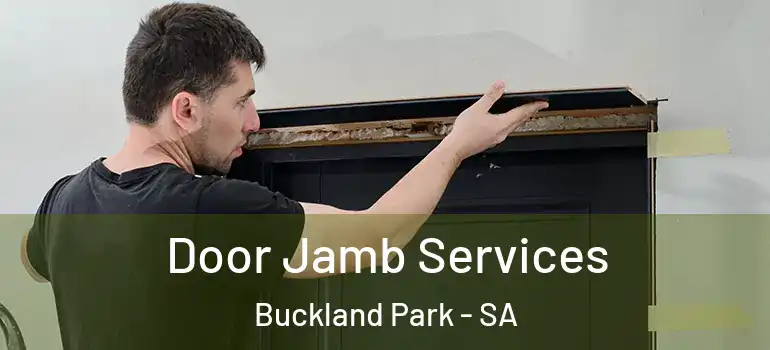 Door Jamb Services Buckland Park - SA