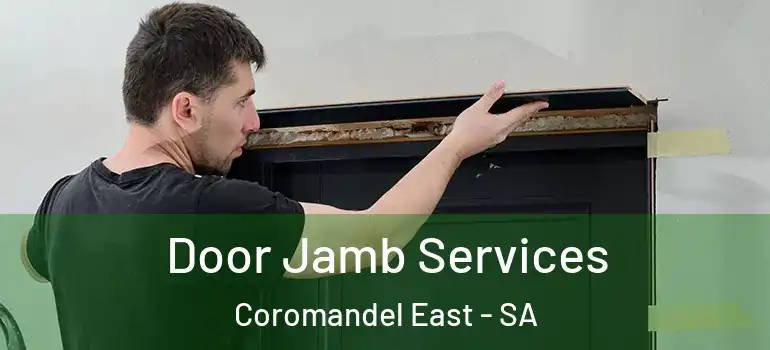 Door Jamb Services Coromandel East - SA