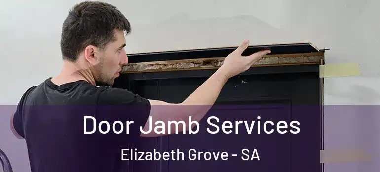 Door Jamb Services Elizabeth Grove - SA