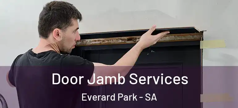 Door Jamb Services Everard Park - SA