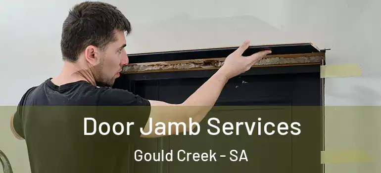 Door Jamb Services Gould Creek - SA