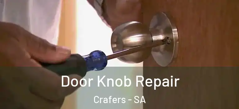 Door Knob Repair Crafers - SA
