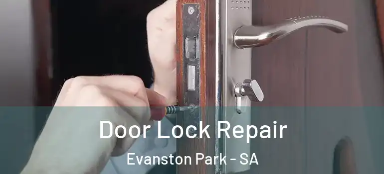 Door Lock Repair Evanston Park - SA