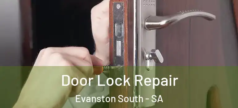 Door Lock Repair Evanston South - SA