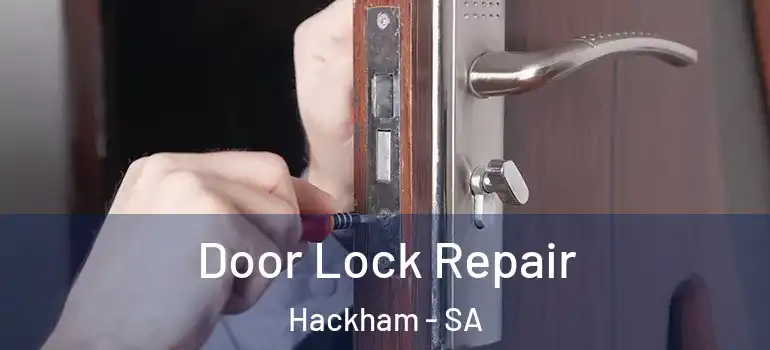 Door Lock Repair Hackham - SA