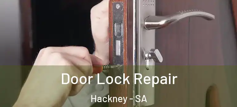 Door Lock Repair Hackney - SA