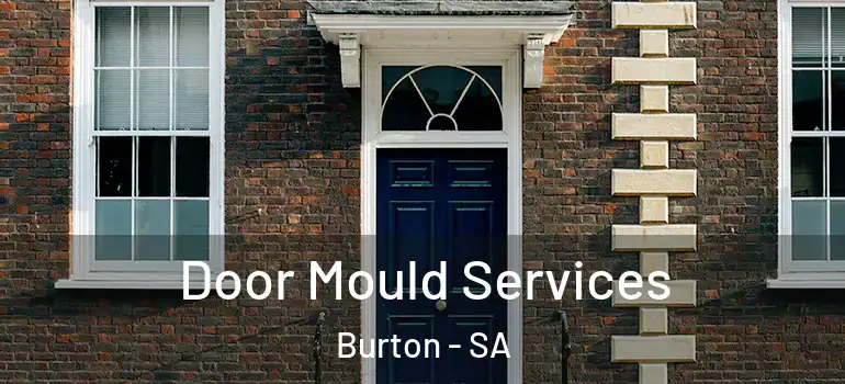 Door Mould Services Burton - SA
