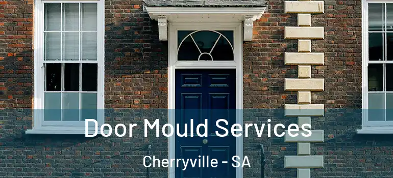 Door Mould Services Cherryville - SA