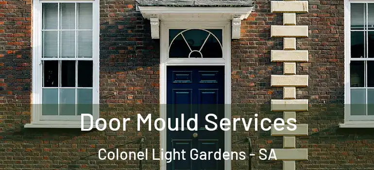 Door Mould Services Colonel Light Gardens - SA