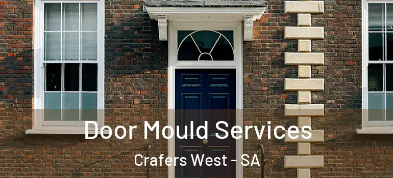 Door Mould Services Crafers West - SA