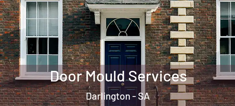 Door Mould Services Darlington - SA