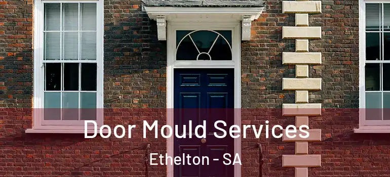 Door Mould Services Ethelton - SA