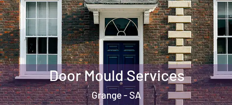 Door Mould Services Grange - SA