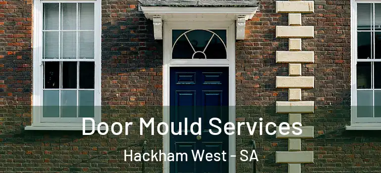 Door Mould Services Hackham West - SA