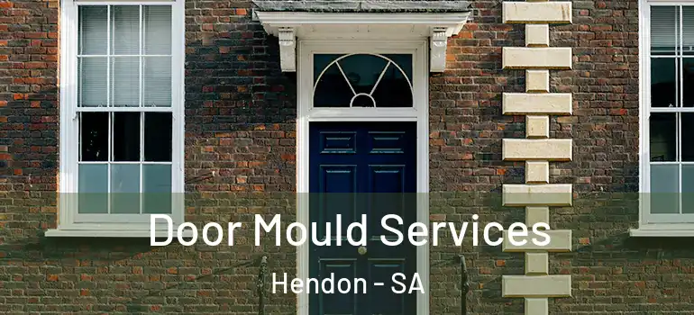 Door Mould Services Hendon - SA