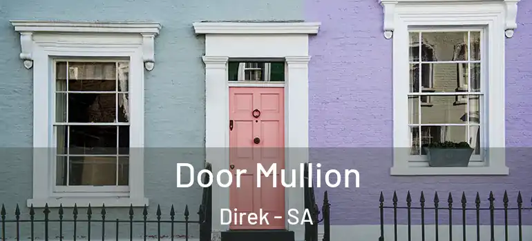 Door Mullion Direk - SA
