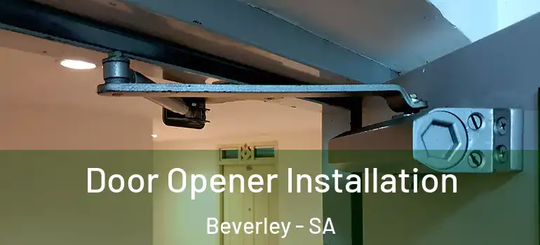 Door Opener Installation Beverley - SA