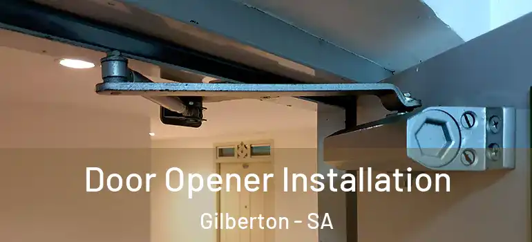 Door Opener Installation Gilberton - SA