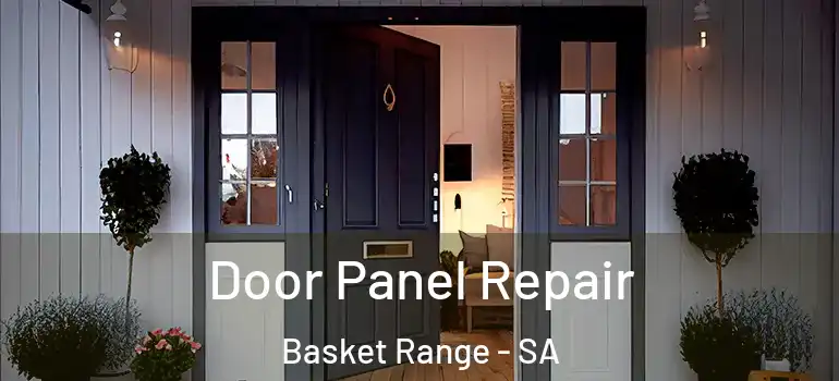 Door Panel Repair Basket Range - SA