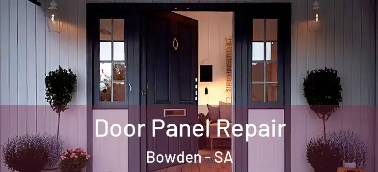 Door Panel Repair Bowden - SA