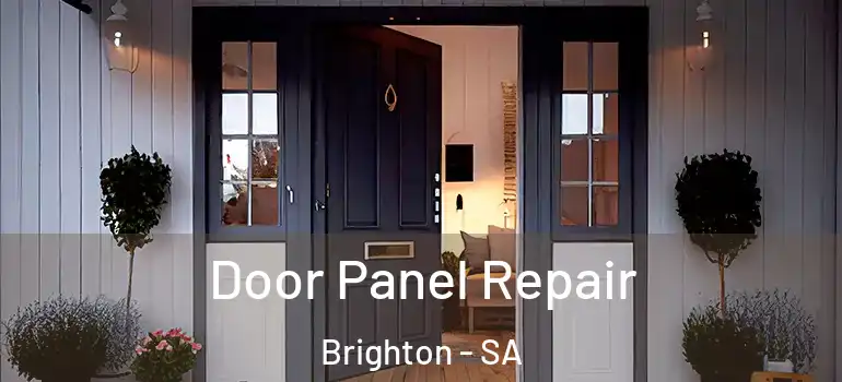 Door Panel Repair Brighton - SA