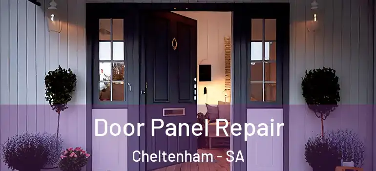 Door Panel Repair Cheltenham - SA