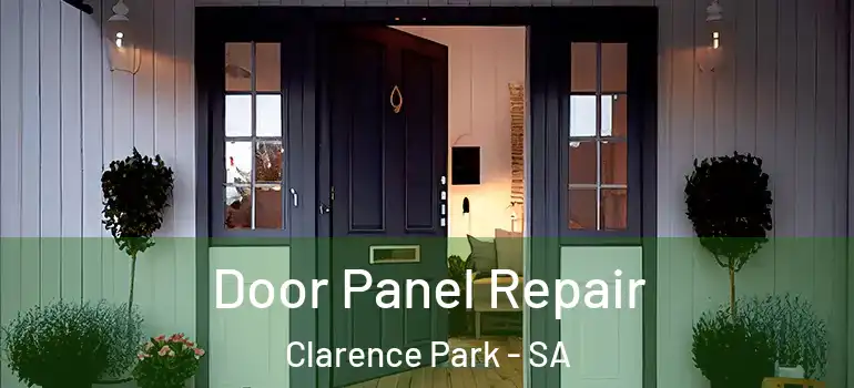 Door Panel Repair Clarence Park - SA