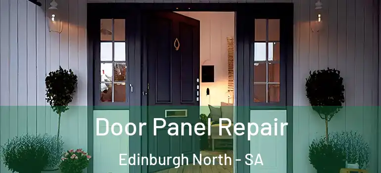 Door Panel Repair Edinburgh North - SA
