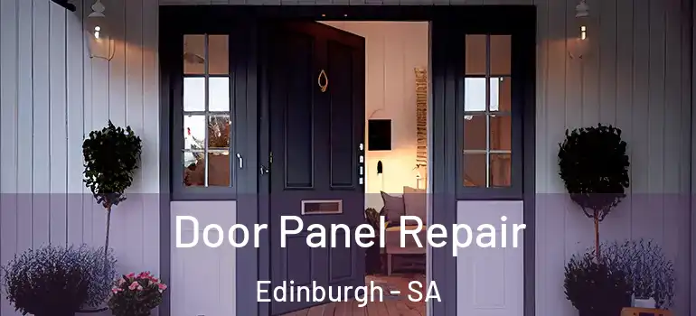 Door Panel Repair Edinburgh - SA