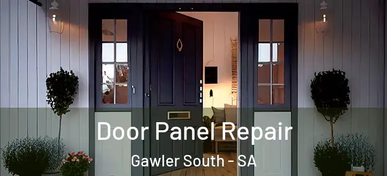 Door Panel Repair Gawler South - SA