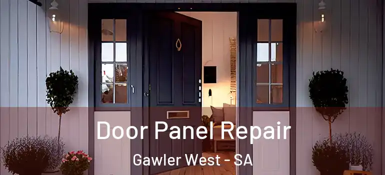 Door Panel Repair Gawler West - SA