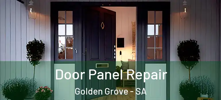 Door Panel Repair Golden Grove - SA