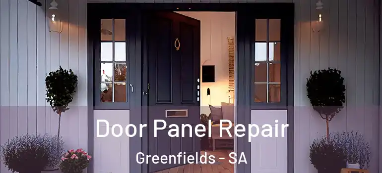Door Panel Repair Greenfields - SA