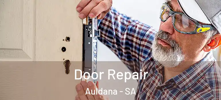 Door Repair Auldana - SA