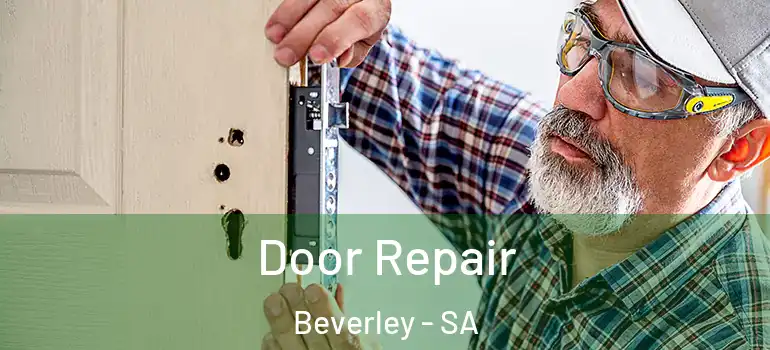 Door Repair Beverley - SA