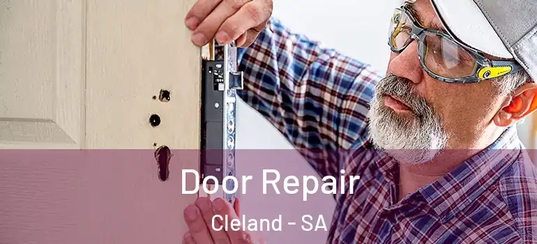 Door Repair Cleland - SA