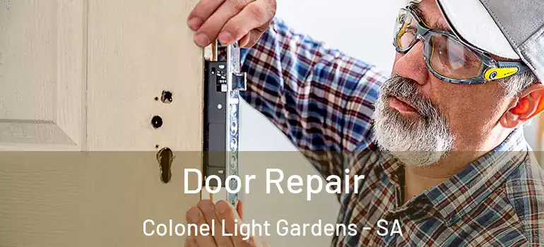 Door Repair Colonel Light Gardens - SA