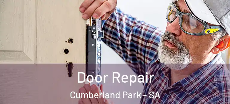 Door Repair Cumberland Park - SA