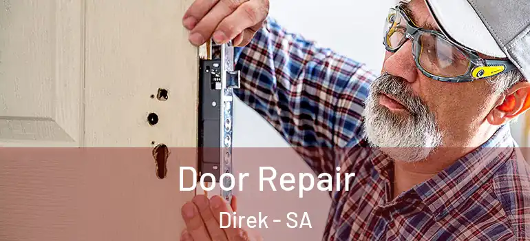 Door Repair Direk - SA