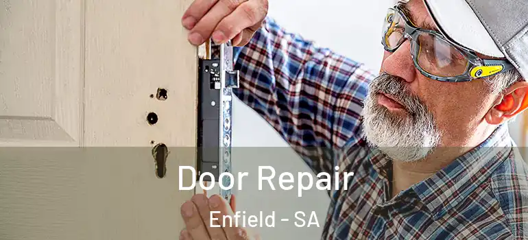 Door Repair Enfield - SA