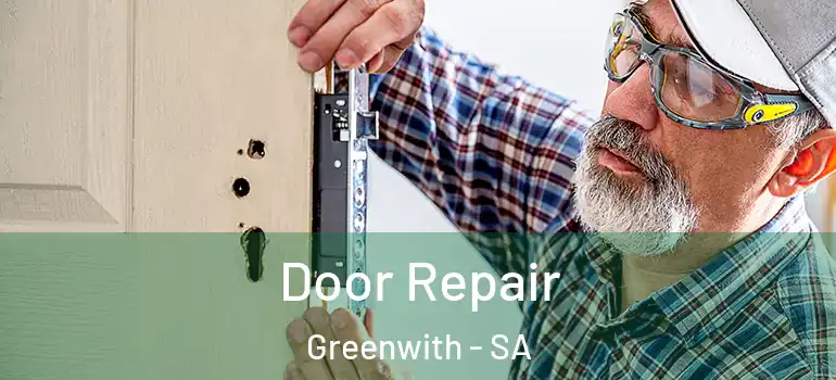 Door Repair Greenwith - SA