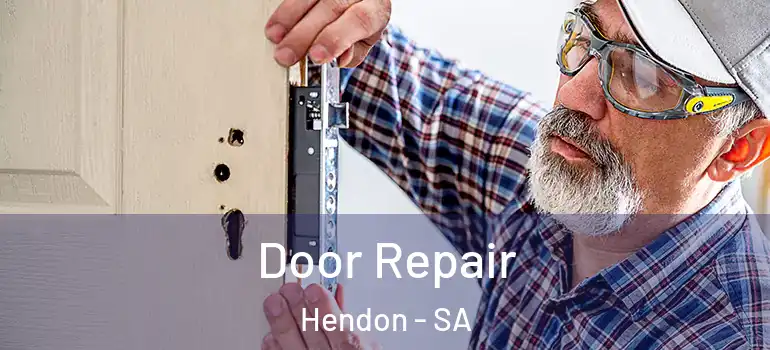 Door Repair Hendon - SA