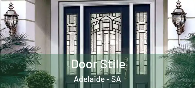 Door Stile Adelaide - SA