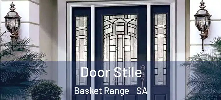 Door Stile Basket Range - SA