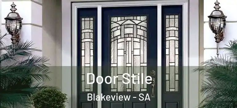 Door Stile Blakeview - SA