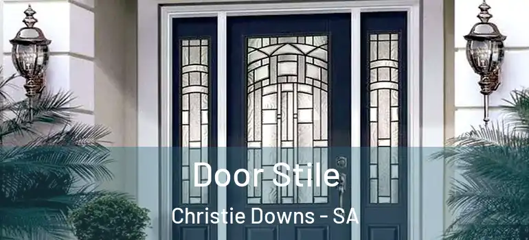 Door Stile Christie Downs - SA