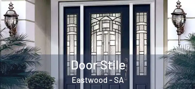 Door Stile Eastwood - SA